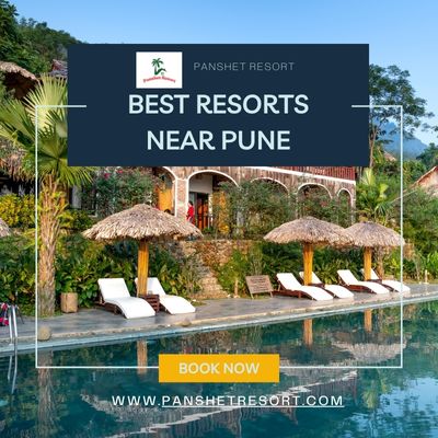 Best Resorts Near Pune