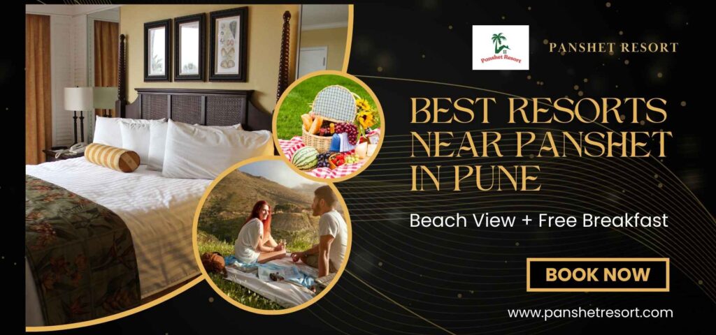 Best Resorts near Panshet in Pune