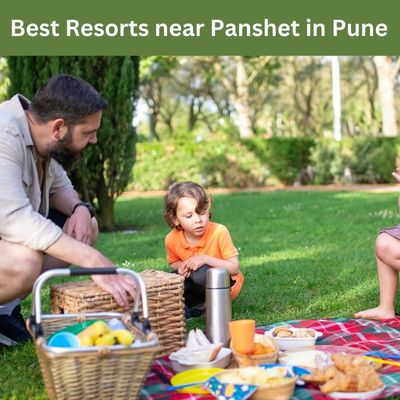 Best Resorts near Panshet in Pune