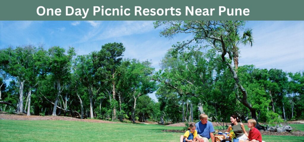 One Day Picnic Resorts Near Pune