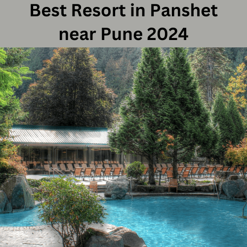 Best Resort in Panshet near Pune 2024