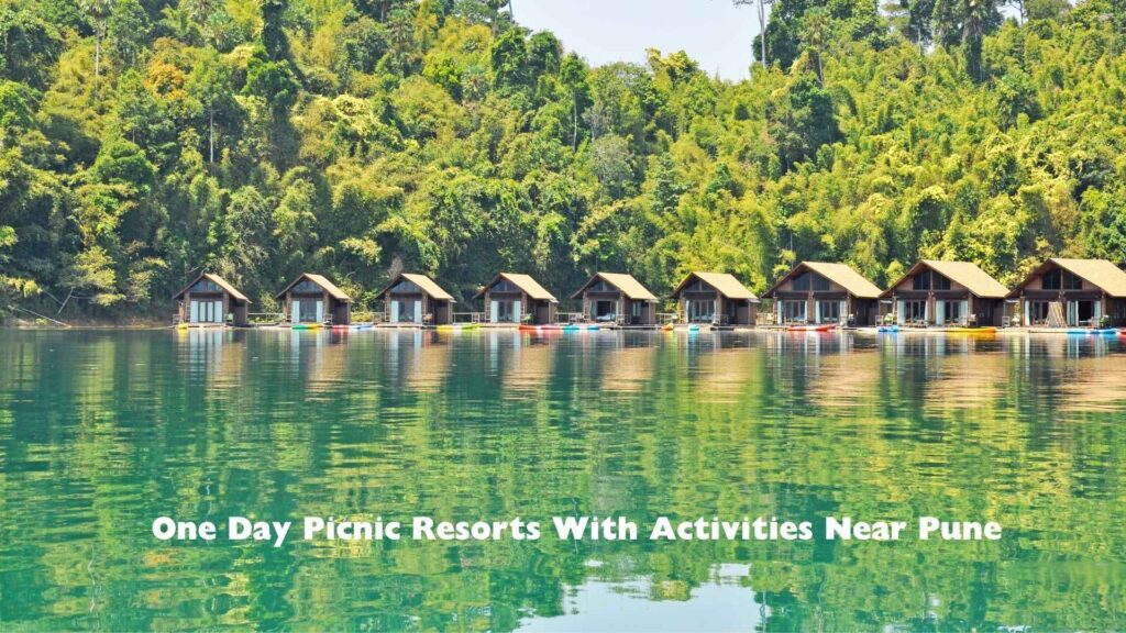 One Day Picnic Resorts With Activities Near Pune